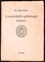 Géfin Gyula: A szombathelyi egyházmegye története (1777-1935) III. köt.: Történelmi névtár. Összeáll.: Dr. - -. Szombathely, 1935, Szerkesztő,(Martineum-ny.), 491 p.+2 t. Kiadói papírkötés, foltos, kopott borítóval.