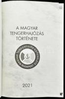A magyar tengerhajózás története. Főszerk.: Hadnagy Gábor. A főszerkesztő, Hadnagy Gábor által DEDIK...