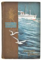 Pekár Gyula: Délen és éjszakon. [A borítón: Délen és északon.] Bp., 1898, Athenaeum, 8+207 p.+22 t. ...