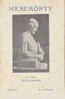 [Marecsek Jozefin / Marečková, Jozefína (1880-1953)] Puella Classica: Mesekönyv. Ford.: Somlyó Zoltán. Bp., 1915, szerzői kiadás (Hornyánszky-ny.), 38+(2) p. Kiadói papírkötés, sérült, foltos borítóval, helyenként kissé foltos lapokkal.