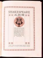 Shakespeare album. Shakespeare élete és költészete, írók tanulmányaiban, képzőművészek festményeiben...