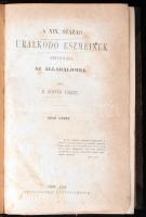 Eötvös József: A XIX. század uralkodó eszméinek befolyása az álladalomra. I. kötet második kiadása. Pest, 1854., Emich Gusztáv, ; 4+ 587 p. Korabeli aranyozott gerincű félvászon-kötés, foltos lapokkal