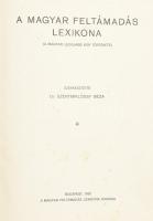 A magyar feltámadás lexikona 1919-1930. ( A magyar legujabb kor története.) Szerk.: Dr. Szentmiklóss...