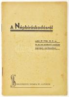 A népbíráskodásról szóló 81/1945. M. E. sz. és az azt módosító rendelet egységes szerkezetben. Kaposvár, (1945), Somogymegyei Nyomda Rt., 24 p. Kiadói tűzött papírkötés, kissé foltos borítóval, kisebb lapszéli ázásnyomokkal.