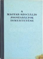 A magyar szociális jogszabályok ismertetése. Kiadja: A M. Kir. Igazságügyminiszter. Bp., 1943, (Athenaeum-ny.), 231+(1) p. Kiadói félvászon-kötés, a borító sarkán folttal, a gerincen kisebb sérüléssel, a címlapon kisebb hiánnyal, kissé megsárgult lapszélekkel.