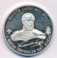 2002. "Kossuth Lajos 1802-1894 - A magyar történelem nagy alakjai / Leborulok e nemzet nagysága előtt" peremen jelzett Ag emlékérem (31,35g/0.925/42,5mm) T:PP ujjlenyomat