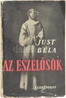 Just Béla: Az eszelősök. Bp., [1943], Cserépfalvi, 255 p. Egyetlen kiadás. Kiadói papírkötés, viseltes, kissé sérült borítóval, helyenként foltos lapokkal. A címlapon Meixner Emil (1892-1976) földbirtokos, gazdálkodó, országgyűlési képviselő névbejegyzésével.