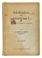 Dr. Krivoss Árpád: Adókódex, vagy adóreform?... (Az országos adóstatisztika tanulságai). Bp., 1936, Madách, 140+(4) p. Kiadói papírkötés, kissé sérült, foltos borítóval, kissé sérült lapszélekkel. (Ritka!)