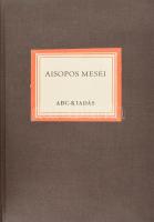 Aisopos meséi. Ford. és bevezetéssel ellátta: Czímer József. A rajzokat eredeti görög gemmák után Ni...