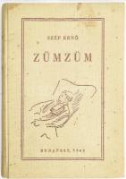 Szép Ernő: Zümzüm. Bp., 1943, (May János Nyomdai Műintézet Rt.-ny.), 119 p. Első kiadás. Kiadói, illusztrált vászonkötésben, foltos borítóval, de belül jó állapotban. Számozott (168./200) és a szerző által ALÁÍRT példány.