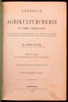 Lehrbuch der Agrikulturchemie in vierzig Vorlesungen: Zum Gebrauch an ... Adolf Mayer. Heidelberg 1876. Winter, 344 p + 2 t. Korabeli, kopott félbőr kötésben, foltos lapokkal