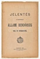 Jelentés a budapesti Állami Rendőrség 1908. évi működéséről. Bp., 1909. Radó Izor. 278 p. Kiadói gerincén restaurált papírborítóval