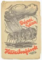 Décsi Géza: Hétszilvafások. Bp., 1934, Kir. M. Egyetemi Nyomda. Kiadói papírkötés, kissé sérült borítóval és szakadt címlappal.