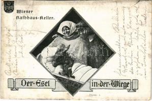 1909 Der Esel in der Wiege - Wiener Rathhaus Keller / Bécsi vendéglő reklámja bébi szamárral / Viennese restaurant advertisement with baby donkey (szakadás / tear)