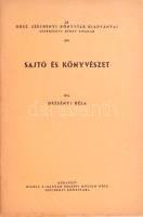 Dezsényi Béla: Sajtó és könyvészet. Az Országos Széchenyi Könyvtár kiadványai XVI. köt. Bp., 1942, Kir. M. Egyetemi Nyomda, 34 p. Kiadói papírkötés.