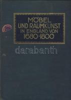~1930 1680-1800 közötti bútor- és lakásművészet Angliában, német nyelven, Stuttgartban kiadva, szép állapotban / ~1930 Furniture and flat art in England, in german language, Stuttgart issue and in good condition