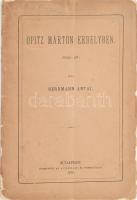 Herrmann Antal: Opitz Márton Erdélyben (1622-1625.) Bp., 1876, Athenaeum, 24 p. Kiadói papírkötés, kissé sérült, kissé hiányos borítóval. Felvágatlan lapokkal.