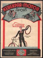 1929 Kerékpár és Motorsport, a Magyar Kerékpár Szövetség és tagegyesületeinek hivatalos lapja, XV. évf. 33. sz., 1929. szept. 18. Szerk.: Hauser Simon és Boldog Nándor. A címlapon Pólya Tibor (1886-1937) grafikájával. Kis sérülésekkel, 12 p.