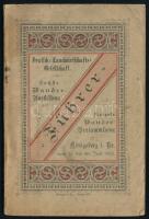 Deutsche Landwirtschafts-Gesellschaft. Führer durch die 6. Wanderausstellung und 7. Wanderausstellung zu Königsberg i. Pr. 16.-20. Juni 1892. Berlin, 1892, Hempel & Co., 70+(2) p.+ 2 (kihajtható térképek: Poroszország és Poznan [Posen], ill. Kalinyingrád [Königsberg] térképe) t. Német nyelven. Kiadói papírkötés, kissé viseltes, sérült borítóval.