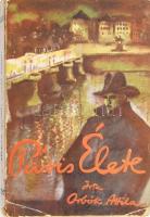 Orbók Attila: Páris élete. Bp., 1927., Stádium, 245 p. A borító Byssz Róbert, a fejléceket Pérely Imre munkája. A többi illusztráció Dobay Székely Andor, Rónay Kázmér, Vaszary Gábor és Vértes Marcell munkái. Kiadói illusztrált papírkötés, kissé kopott borítóval, a borító egyik sarkán apró hiánnyal, a gerincen kis sérüléssel.