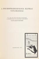 A psychopharmakologia klinikai vonatkozásai. Az 1962. évi ideggyógyász naggyűlés 28 referátumát és e...