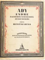 Révész Béla: Ady Endre életéről, verseiről, jelleméről. Bp., [1925], Athenaeum, 202 p.+ 38 (fekete-fehér fotók) t. Második, kiegészített kiadás, új fejezetekkel. A fényképek egy részét Székely Aladár készítette. A borító Kozma Lajos munkája. Kiadói papírkötés, sérült, foltos borítóval, a gerincnél ragasztott, helyenként kissé sérült lapszélekkel, részben felvágatlan lapokkal, egy-két lap kijár.