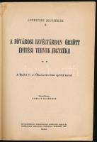 Farkas Elemérné: A Fővárosi Levéltárban őrzött építési tervek jegyzéke. A Budai és az Óbudai levéltá...