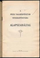 1930 A Pécsi Takarékpénztár alapszabályai. Pécs, 1930, Taizs József,39 p. Papírkötés, a borító hátsó...