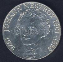 Ausztria 1976. 100Sch Ag "Johann Nestroy" T:BU