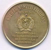 1975. Hungexpo Budapest - Bulgár Nemzeti Kiállítás bronz emlékérem (32mm) T:XF tisztítva