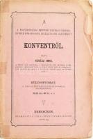 Révész Imre: A magyarországi reformált egyház számára egyházi főhatósággal felállítani szándékolt konventről. Különnyomat. Debreczen, 1875, Nyomtatott Város Könyvnyomdájában, 4+58 p. Kiadói papírkötés, szakadozott borítóval, sérült, javított gerinccel.