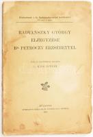 R. Kiss István: Radvánszky György eljegyzése br. Petróczy Erzsébettel. Írta és adattárral ellátta: - - -. Közlemények a br. Radvánszky-család levéltárából VI. köt. 1. sz. Bp., 1903, Athenaeum, 68 p. Kiadói papírkötés, foltos, sérült borítóval, de belül jó állapotban.