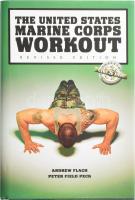 Andrew Flach - Peter Field Peck: The United States Marine Corps Workout. Revised Edition. New York, 1999, MJF Books. Fekete-fehér képekkel illusztrálva. Angol nyelven. Kiadói kartonált papírkötés, kiadói papír védőborítóban.