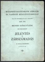 1942 A Budapest-Salgótarjáni Gépgyár és Vasöntő Rt. 1942. évi november hó 30-án tartandó XLIV. évi rendes közgyűlése elé terjesztendő jelentés és zárszámadás az 1941-42. üzletévről. Bp., Posner, a hátsó borító foltos, 2 sztl. lev.