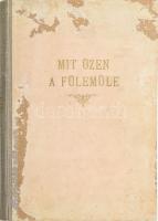 Petrolay Margit - Trencsényi W[aldapfel] Imre: Mit üzen a fülemüle? Mesék a világ minden tájáról. Szántó Piroska rajzaival. Bp., é.n. (cca 1940), Új Idők (Singer és Wolfner), 120+(4) p. Kiadói félvászon-kötés, sérült borítóval, az utolsó lap sérült. Ritka!