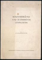 Nagybákay Péter: Magyarországi vas- és fémműves céhpecsétek. Bp., 1964, [Révai ny.]. [9] lev. (244-252)p., 1t. /Klny. a Kohászati Lapok 1964/5. számából./