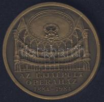 1984. "Az újjáépült Operaház" Br emlékérem T:2 ph.
