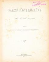 Igazságügyi Közlöny. XXXI. évfolyam, 1932. Kiadja a Magyar Királyi Igazságügyminisztérium. Bp., 1922, Pesti Könyvnyomda. Félvászon kötés, festett lapszélek, enyhén kopottas borító