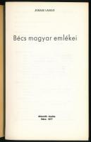 Juhász László: Bécs magyar emlékei. Bécs, 1977, szerzői kiadás. Második, emigráns kiadás. Kiadói pap...