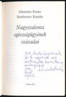 Dánielisz Endre - Szathmáry Katalin: Nagyszalonta egészségügyének századai. (DEDIKÁLT). Gyula, 2003,...
