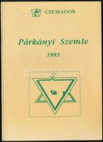 Párkányi Szemle. A CSEMADOK párkányi alapszervezetének évkönyve 1993. Szerk.: Himmler György. Párkány, 1993, CSEMADOK párkányi alapszervezete. Kiadói papírkötés. Az egyik tanulmány szerzője, Vércse Miklós (1932-2021) helytörténész által DEDIKÁLT.