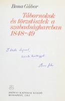 Bona Gábor: Tábornokok és törzstisztek a szabadságharcban 1848-49. (DEDIKÁLT). Bp., 1983, Zrínyi. El...