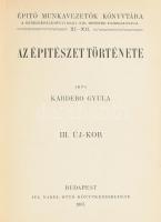 Kabdebo Gyula: Az építészet története I-III. köt. I. köt.: Ó-kor. Építő Munkavezetők Könyvtára VII-V...
