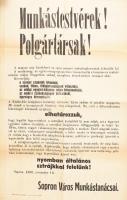 1956 Sopron, "Munkástestvérek! Polgártársak! A magyar nép küzdelmét az egész nemzet szabadságharcának jelentjük ki!", forradalmi plakát, 1956. nov. 16., hajtva, 59x42 cm