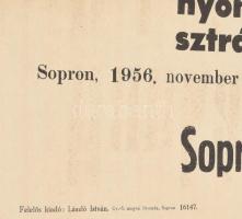 1956 Sopron, "Munkástestvérek! Polgártársak! A magyar nép küzdelmét az egész nemzet szabadságha...