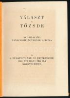 1942 Választ a tőzsde. Az 1942-44. évi tanácsosjelöltjeinek albuma. A Budapesti Áru- és Értéktőzsde ...