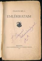 Paulini Béla: Emlékirataim. A szerző, Paulini Béla (1881-1945) író, újságíró, illusztrátor által DED...