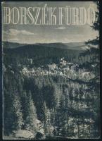 cca 1940 Borszék fürdő. Képes, kihajtható lapokat tartalmazó kiadvány, mellé egy lapon a helyi szállodák, panziók felsorolása.