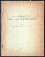 Kumorovitz Bernát Lajos: A leleszi konvent oklevéladó működése 1569-ig. A szerző, Kumorovitz Bernát Lajos (1900-1992) történész, premontrei szerzetes által DEDIKÁLT példány! Különlenyomat. Bp., 1928, Franklin, 2+30 p. Kiadói papírkötés, foltos, szakadt borítóval, foltos címlappal, a hátsó borító hiányzik, az utolsó 3 lapon lapszéli szakadásokkal, sérülésekkel.