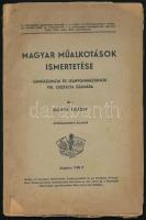 Kónya József: Magyar műalkotások ismertetése gimnáziumok és leánygimnáziumok VIII. osztálya számára. Debrecen, 1945, Debrecen Sz. Kir. Város - Tiszántúli Református Egyházkerület Könyvnyomda-Vállalata. Fekete-fehér képtáblákkal. Kiadói papírkötés, sérült borítóval, foltos címlappal, bélyegzéssel.